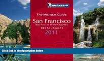 Big Deals  Michelin Guide San Francisco 2011: Restaurants   Hotels (Michelin Guide/Michelin)  Best