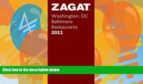 Books to Read  Zagat 2011 Washington DC/Baltimore Restaurants (Zagat Survey: Washington,