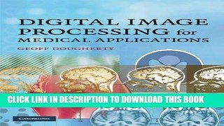 Best Seller Digital Image Processing for Medical Applications Free Read