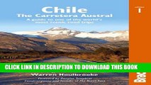 Ebook Chile: The Carretera Austral: A Guide to One of the World s Most Scenic Road Trips (Bradt