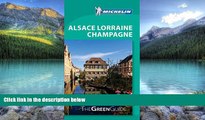 Big Deals  Michelin Green Guide Alsace Lorraine Champagne (Green Guide/Michelin)  Full Ebooks Best