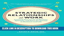 Best Seller Strategic Relationships at Work:  Creating Your Circle of Mentors, Sponsors, and Peers