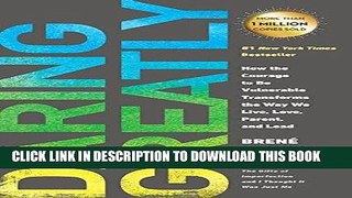 [PDF] Daring Greatly: How the Courage to Be Vulnerable Transforms the Way We Live, Love, Parent,