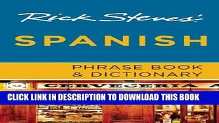 Ebook Rick Steves  Spanish Phrase Book   Dictionary Free Read