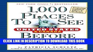 Ebook 1,000 Places to See in the United States and Canada Before You Die Free Download
