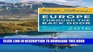 Ebook Rick Steves Europe Through the Back Door 2016: The Travel Skills Handbook Free Read