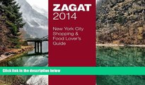 Big Deals  2014 New York City Shopping   Food Lover s Guide (Zagat New York City Food Lovers
