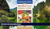 Big Deals  Birnbaum s Walt Disney World Dining Guide 2014 (Birnbaum Guides)  Full Read Best Seller