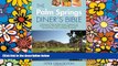 Must Have  The Palm Springs Diner s Bible: A Restaurant Guide for Palm Springs, Cathedral City,