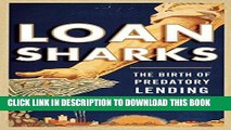 [New] Ebook Loan Sharks: The Birth of Predatory Lending Free Online