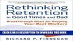 Best Seller Rethinking Retention in Good Times and Bad: Breakthrough Ideas for Keeping Your Best