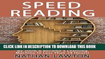 [New] Ebook Speed Reading: How to Increase Your Reading Speed By 300%   Become a Learning Machine