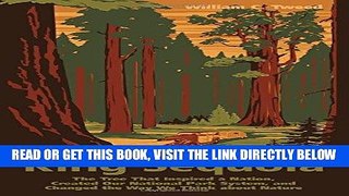[READ] EBOOK King Sequoia: The Tree That Inspired a Nation, Created Our National Park System, and