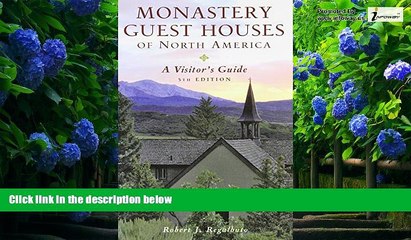 Big Deals  Monastery Guest Houses of North America: A Visitor s Guide (Fifth Edition)  Best Seller