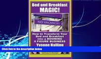 Books to Read  Bed and Breakfast Magic: How to Transform Your Bed and Breakfast Into A Booming 6