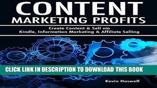[New] PDF Content Marketing Profits: Create Content   Sell  via Kindle, Information Marketing
