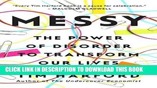 [New] Ebook Messy: The Power of Disorder to Transform Our Lives Free Read