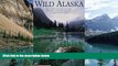Books to Read  Wild Alaska: The Complete Guide to Parks, Preserves, Wildlife Refuges,   Other