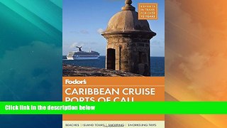 Big Deals  Fodor s Caribbean Cruise Ports of Call (Travel Guide)  Full Read Most Wanted