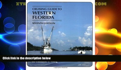 Big Deals  Cruising Guides: Cruising Guide to Western Florida: Seventh Edition (Cruising Guide