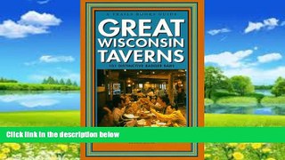 Big Deals  Great Wisconsin Taverns:  101 Distinctive Badger Bars (Trails Books Guide)  Best Seller