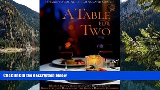 Big Deals  A Table for Two: Recipes from Celebrated City Restaurants  Best Seller Books Most Wanted