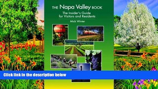 Big Deals  The Napa Valley Book: The Insider s Guide for Visitors and Residents  Full Read Best