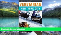 Books to Read  Vegetarian New York City: The Essential Dining, Shopping, and Lodging Guide