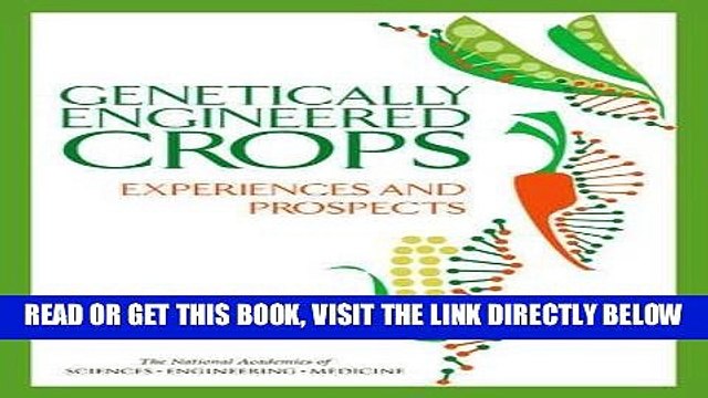 [READ] EBOOK Genetically Engineered Crops: Experiences and Prospects ONLINE COLLECTION
