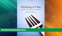 Big Deals  Dishing It Out: In Search of the Restaurant Experience  Best Seller Books Best Seller