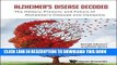 [New] PDF Alzheimer s Disease Decoded: The History, Present, and Future of Alzheimer s Disease and