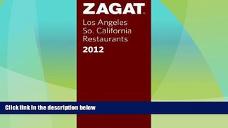 Must Have PDF  2012 Los Angeles/So. California Restaurants (Zagat Survey Los Angeles/Southern
