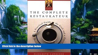 Books to Read  The Complete Restaurateur : A Practical Guide to the Craft and Business of