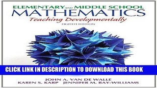 [READ] EBOOK Elementary and Middle School Mathematics: Teaching Developmentally (8th Edition)