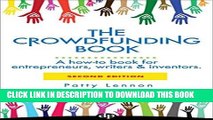 [New] Ebook The Crowdfunding Book: A how-to book for entrepreneurs, writers   inventors. Free Read