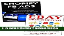 [New] Ebook Create a Profitable Ecommerce Store: (via Shopify Facebook Ads   Ebay Dropshipping)