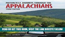 [FREE] EBOOK Motorcycle Journeys Through the Appalachians: 3rd Edition BEST COLLECTION