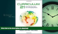 READ  Curriculum 21: Essential Education for a Changing World (Professional Development) FULL