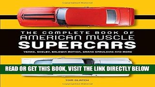 [FREE] EBOOK The Complete Book of American Muscle Supercars: Yenko, Shelby, Baldwin Motion, Grand