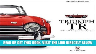 [READ] EBOOK Triumph TR: TR2 to 6: The last of the traditional sports cars (Great Cars) ONLINE