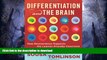 FAVORITE BOOK  Differentiation and the Brain: How Neuroscience Supports the Learner-Friendly