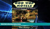 READ FULL  Doo Wop Motels: Architectural Treasures of The Wildwoods  READ Ebook Full Ebook