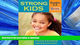READ BOOK  Strong Kids: Grades 3-5: A Social   Emotional Learning Curriculum [With CD-ROM]