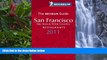 Big Deals  Michelin Guide San Francisco 2011: Restaurants   Hotels (Michelin Guide/Michelin)  Full