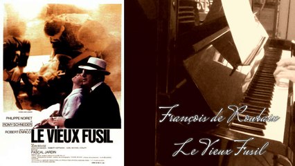 Le Vieux Fusil - François de Roubaix - Piano
