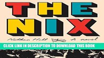 Best Seller The Nix: A novel Free Read