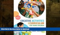 READ  Creative Activities and Curriculum for Young Children (Creative Activities for Young