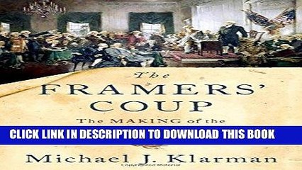 [FREE] EBOOK The Framers  Coup: The Making of the United States Constitution BEST COLLECTION