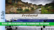 [New] Ebook Ireland: A Backpackers Travel Guide Free Online