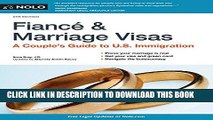 [READ] EBOOK FiancÃ© and Marriage Visas: A Couple s Guide to U.S. Immigration (Fiance and Marriage